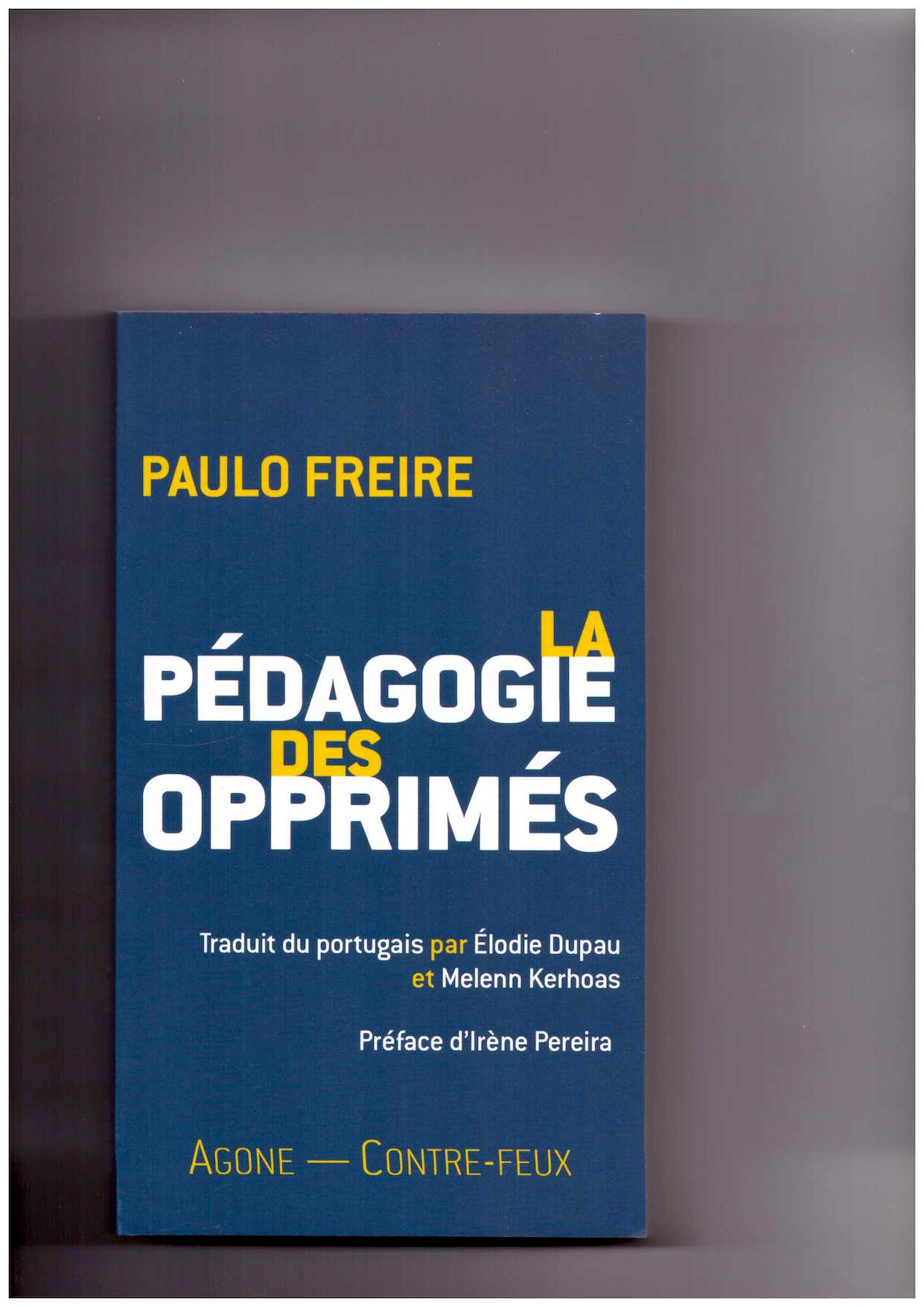 FREIRE, Paulo - La Pédagogie des opprimés