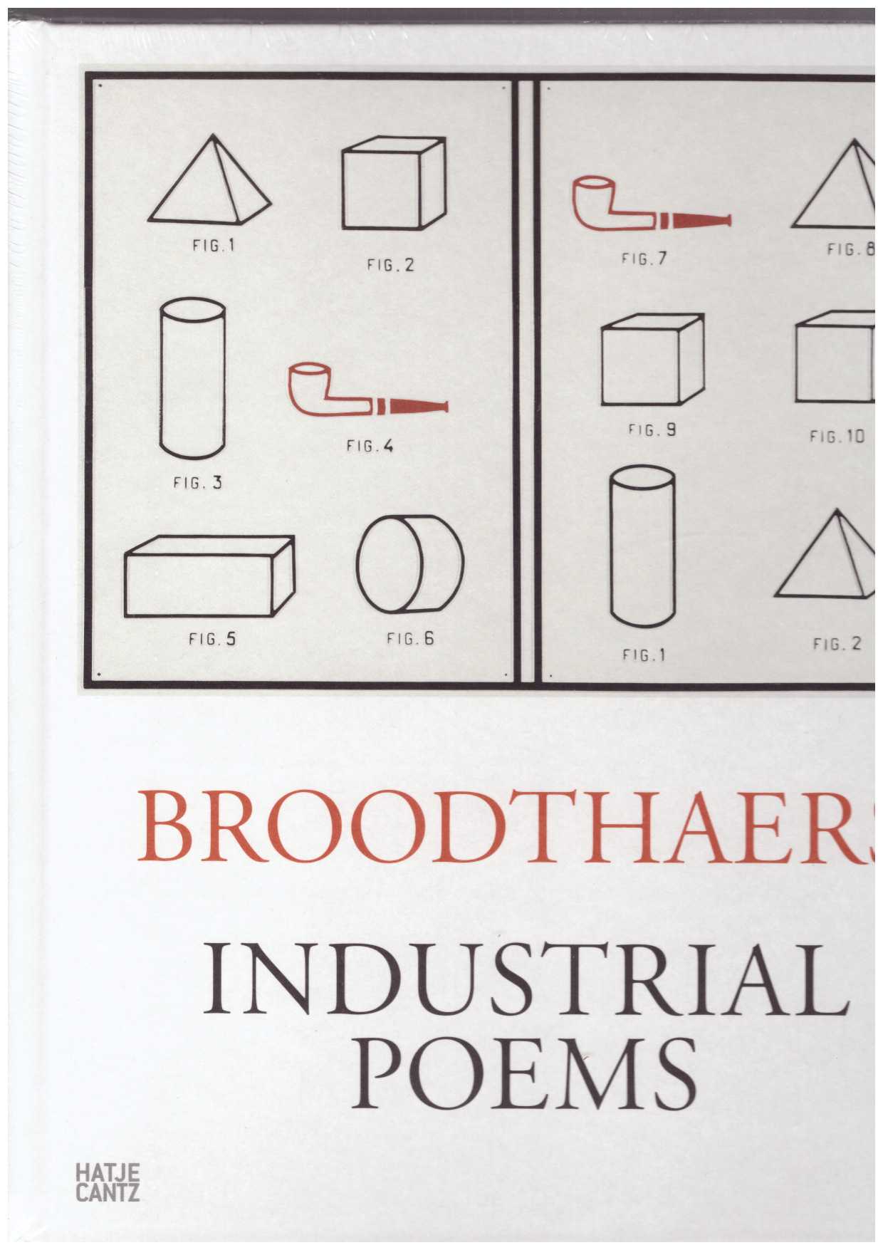 BROODTHAERS, Marcel  - Marcel Broodthaers — Industrial Poems