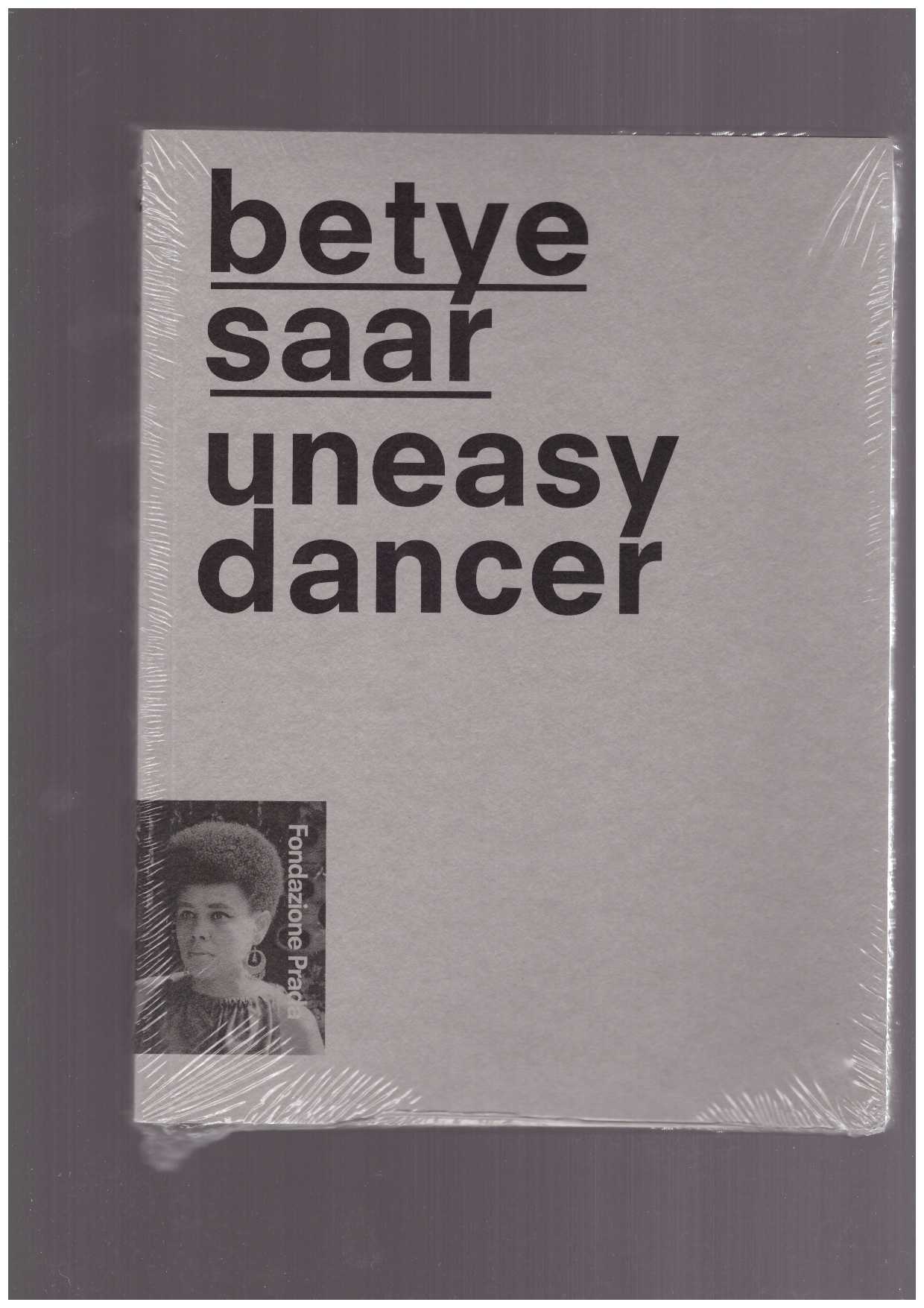 COSTA, Chiara; Mario MAINETTI (eds.) - Betye Saar: Uneasy Dancer