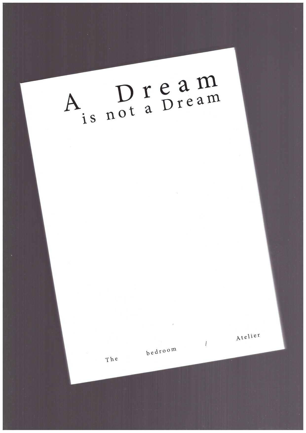 HUISMAN, Bianca - A Dream is not a Dream