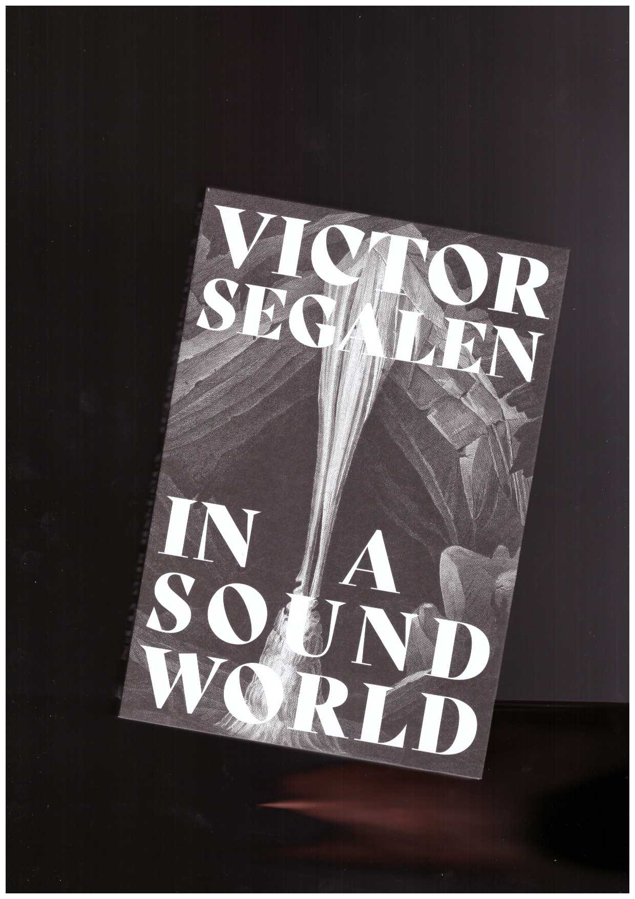 SEGALEN, Victor - In a Sound World