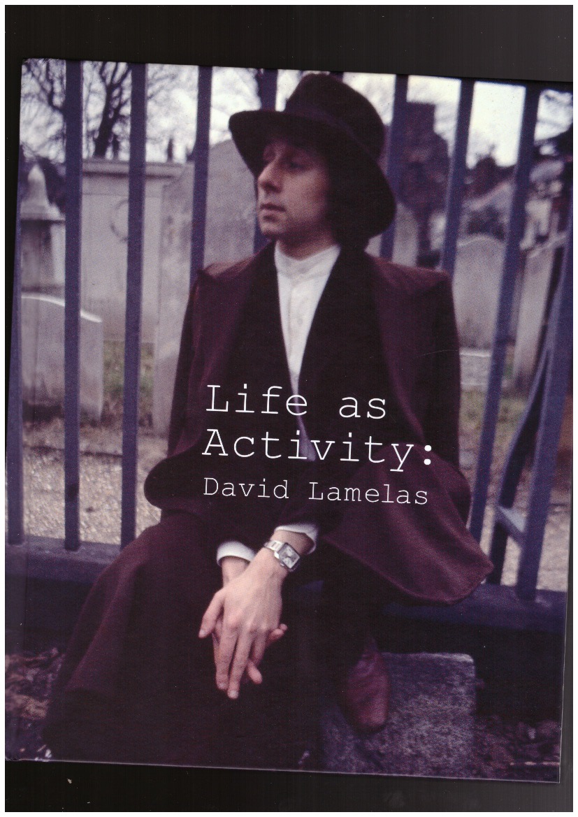LAMELAS, David - Life as Activity