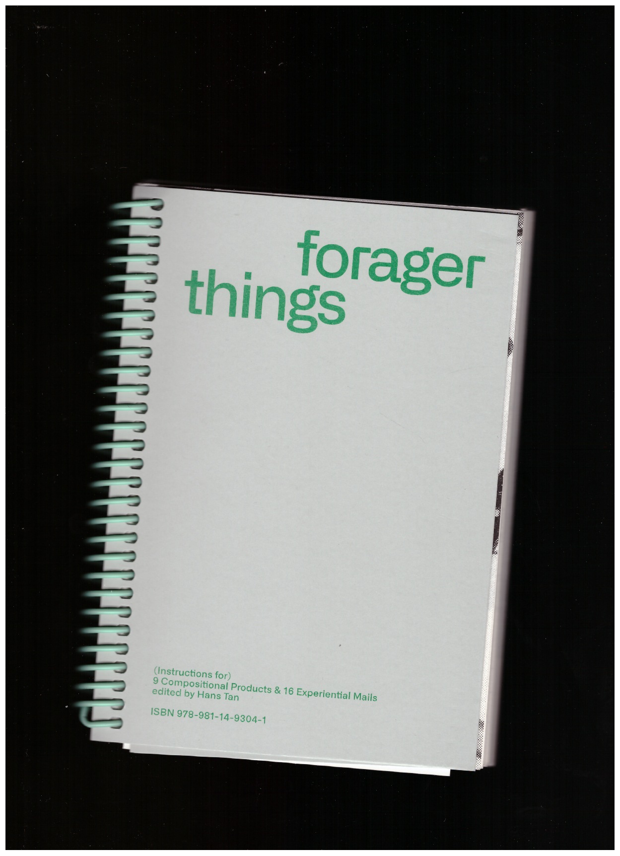 TAN, Hans (ed.) - Forager Things (Instructions For) 9 Compositional Products & 16 Experi Mental Mails