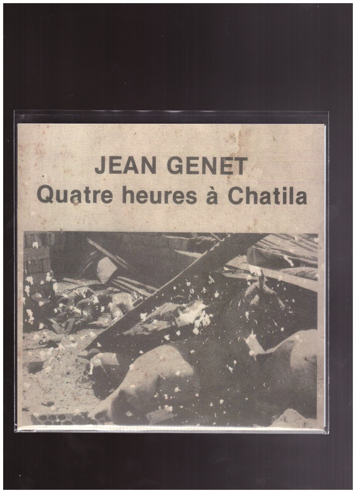 PHAROAH CHROMIUM - Jean Genet: Quatre heures à Chatila