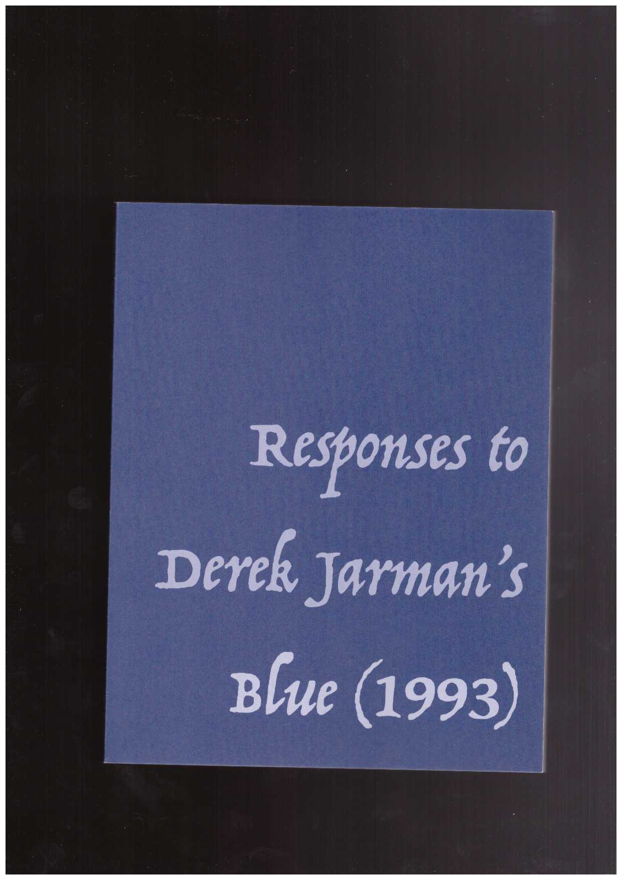PORTER, Richard (ed.) - Responses to Derek Jarman’s Blue (1993)