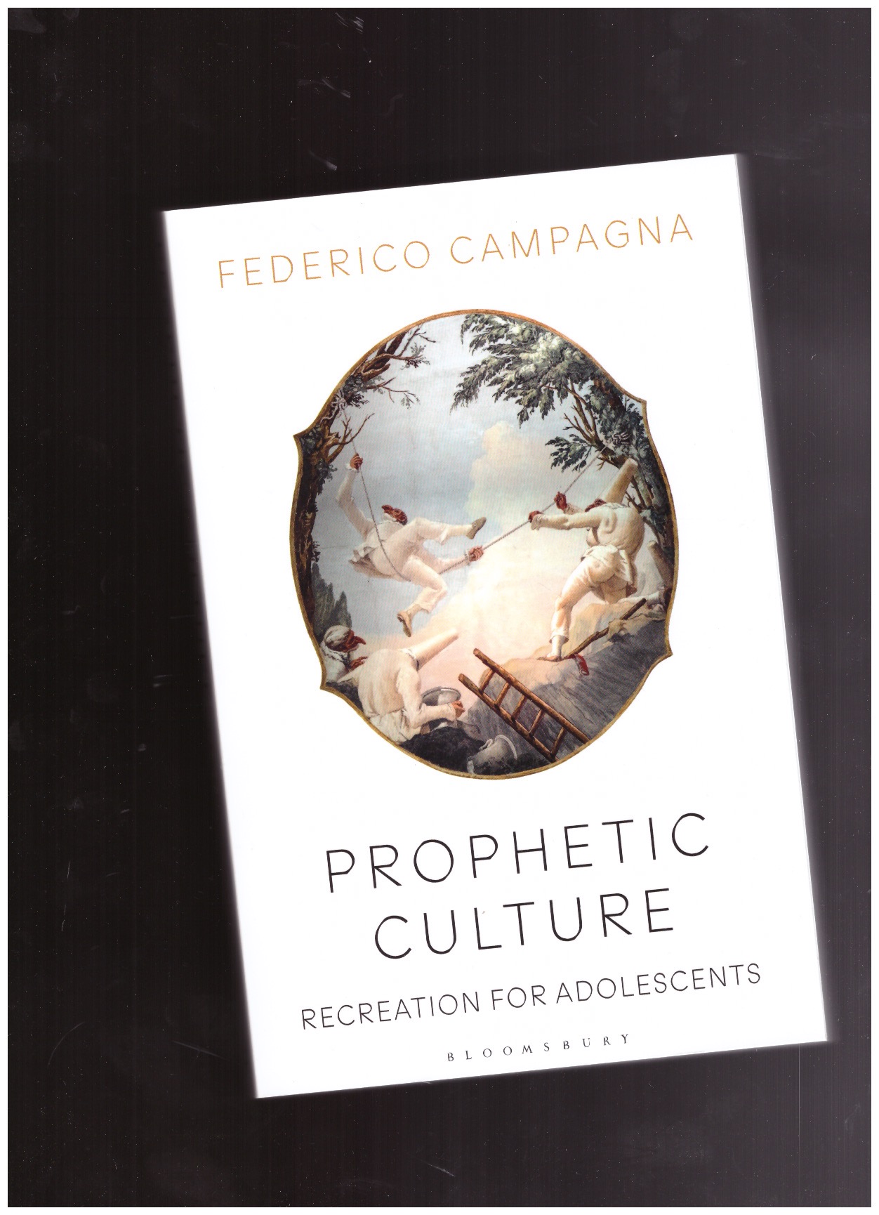 CAMPAGNA, Federico - Prophetic Culture. Recreation For Adolescents