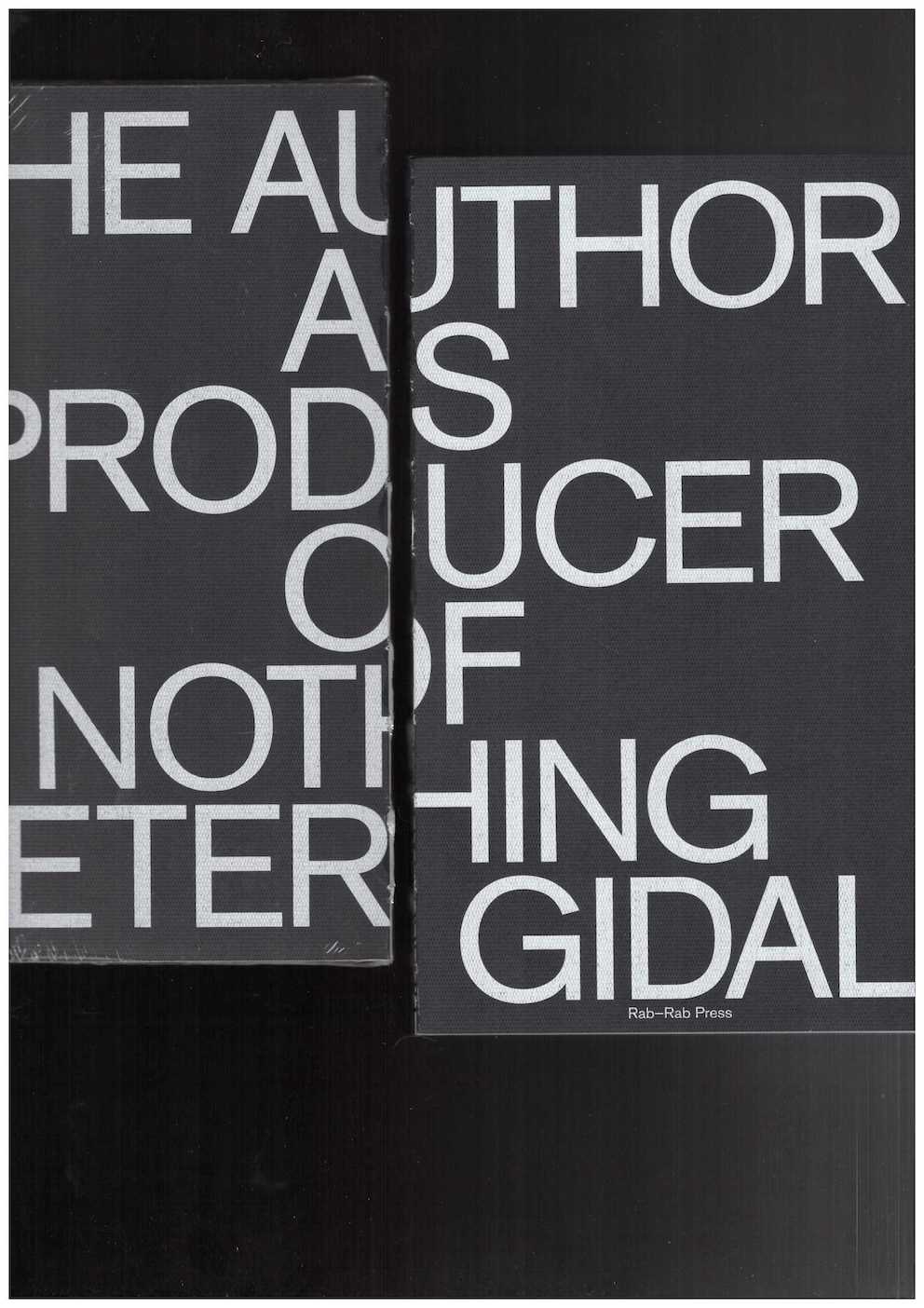 GIDAL, Peter - The Author as Producer of Nothing