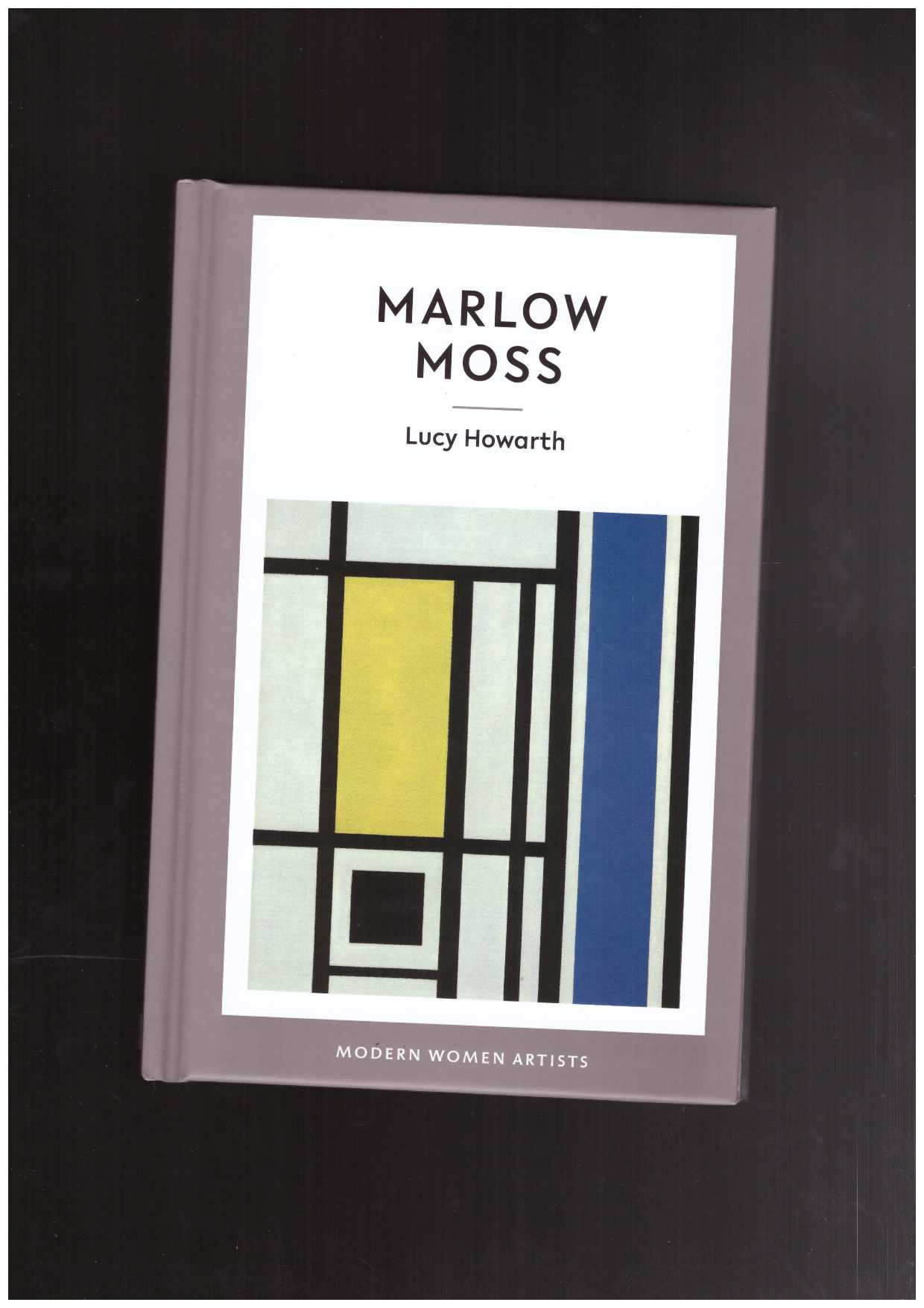 MOSS, Marlow; HOWARTH, Lucy - Marlow Moss