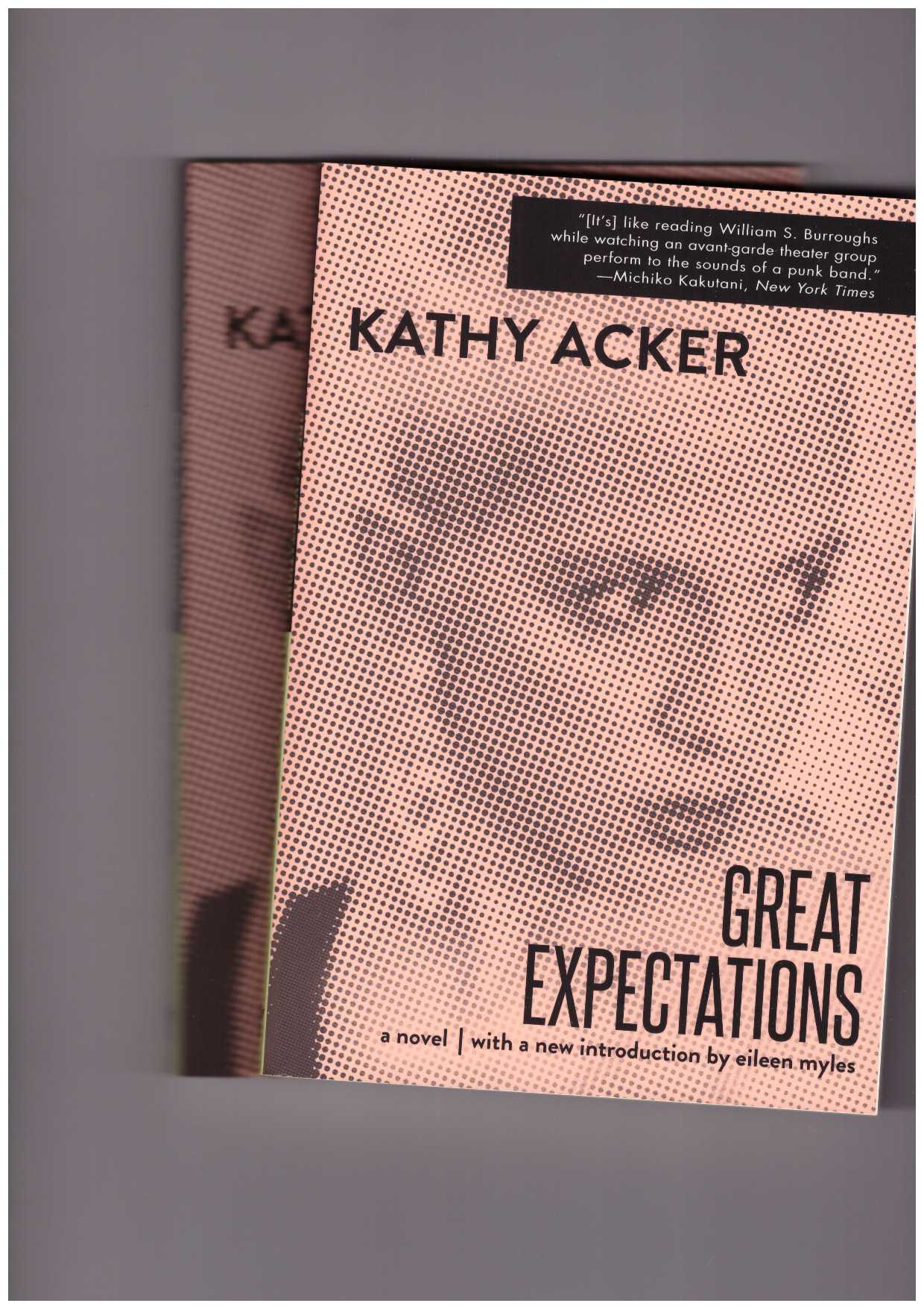 ACKER, Kathy - Great Expectations (reissue)