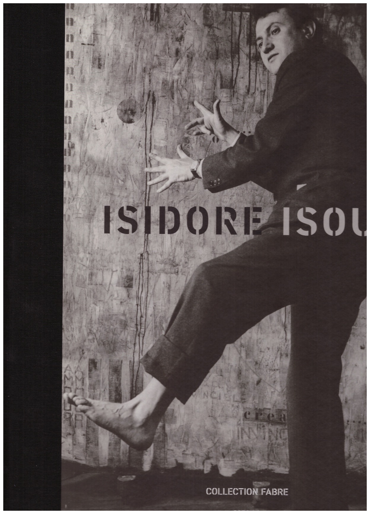 ISOU, Isidore; FABRE, Eric (ed.) - Isidore Isou. Collection Fabre, Vol. I
