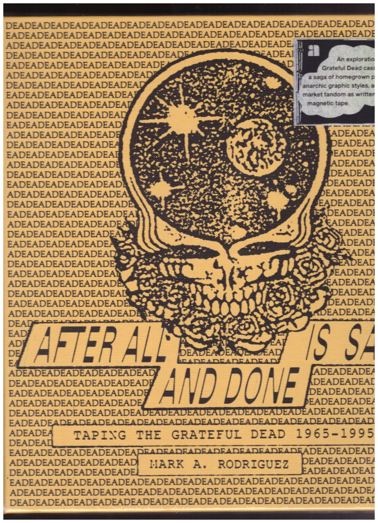 RODRIGUEZ, Mark A. - After All is Said and Done: Taping the Grateful Dead, 1965-1995