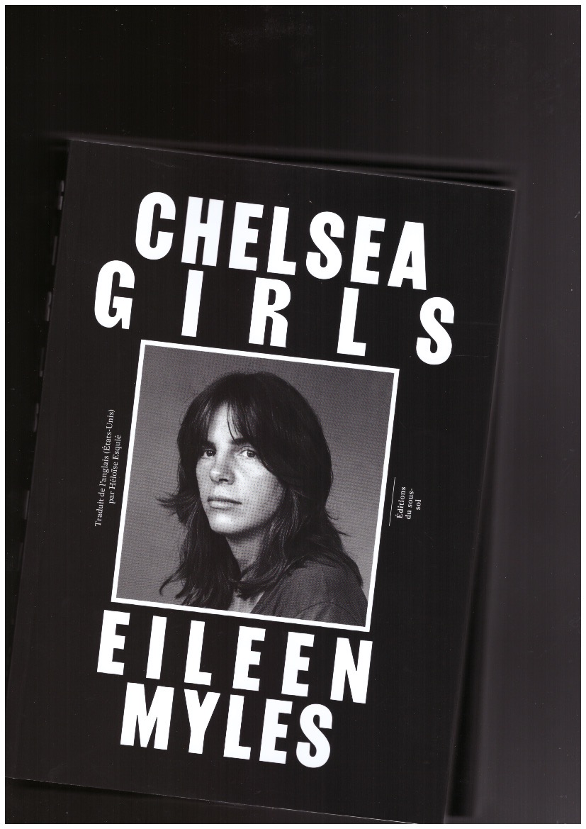 MYLES, Eileen - Chelsea girls (version française)