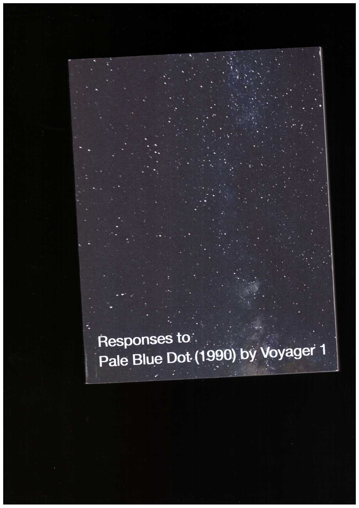 PORTER, Richard (ed.) - Responses to Pale Blue Dot (1990) by Voyager 1