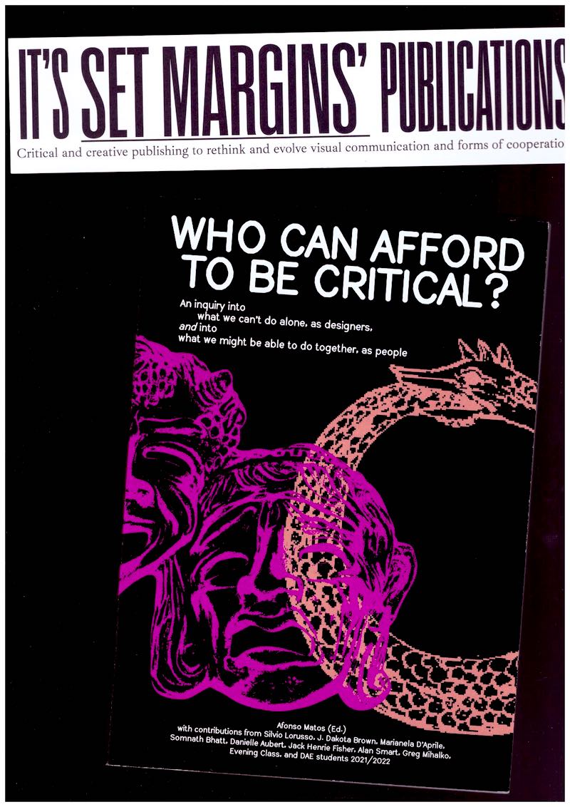 MATOS, Afonso (ed.) - Who can afford to be critical?