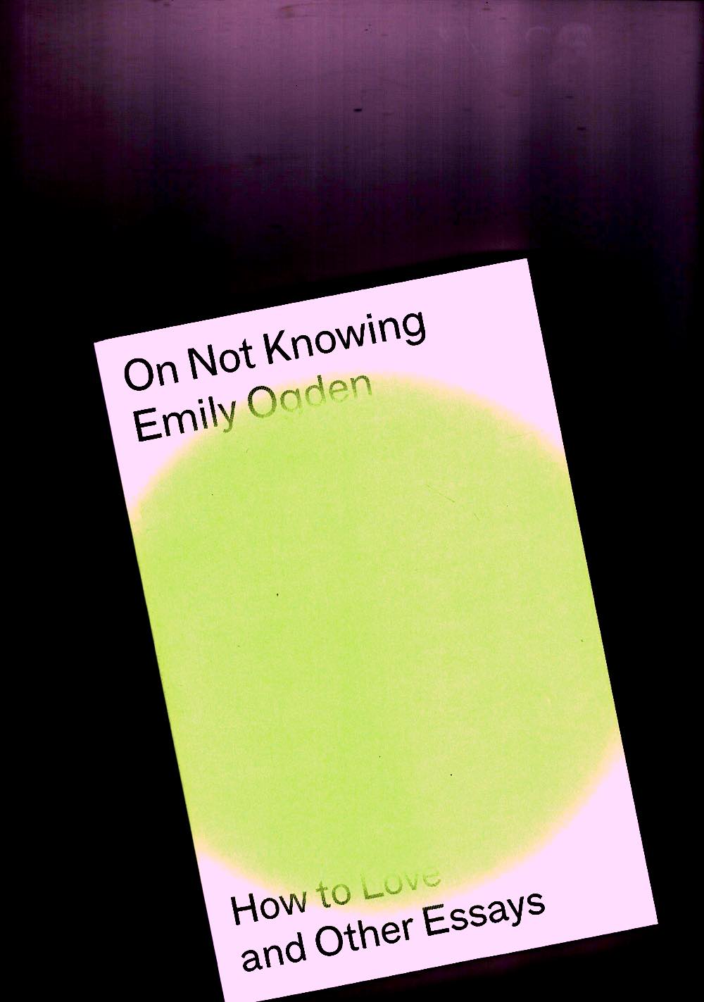 OGDEN, Emily - On Not Knowing