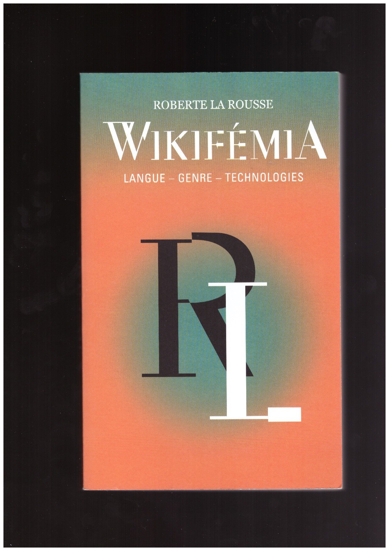 LA ROUSSE, Roberte - Wikifémia: langue, genre, technologies