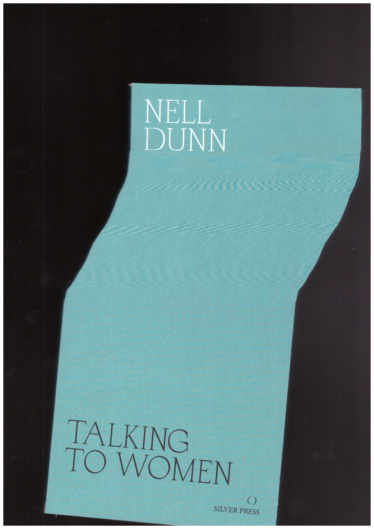 DUNN, Nell - Talking to Women