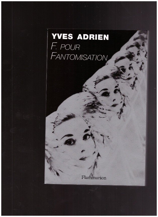ADRIEN, Yves - F. pour Fantomisation