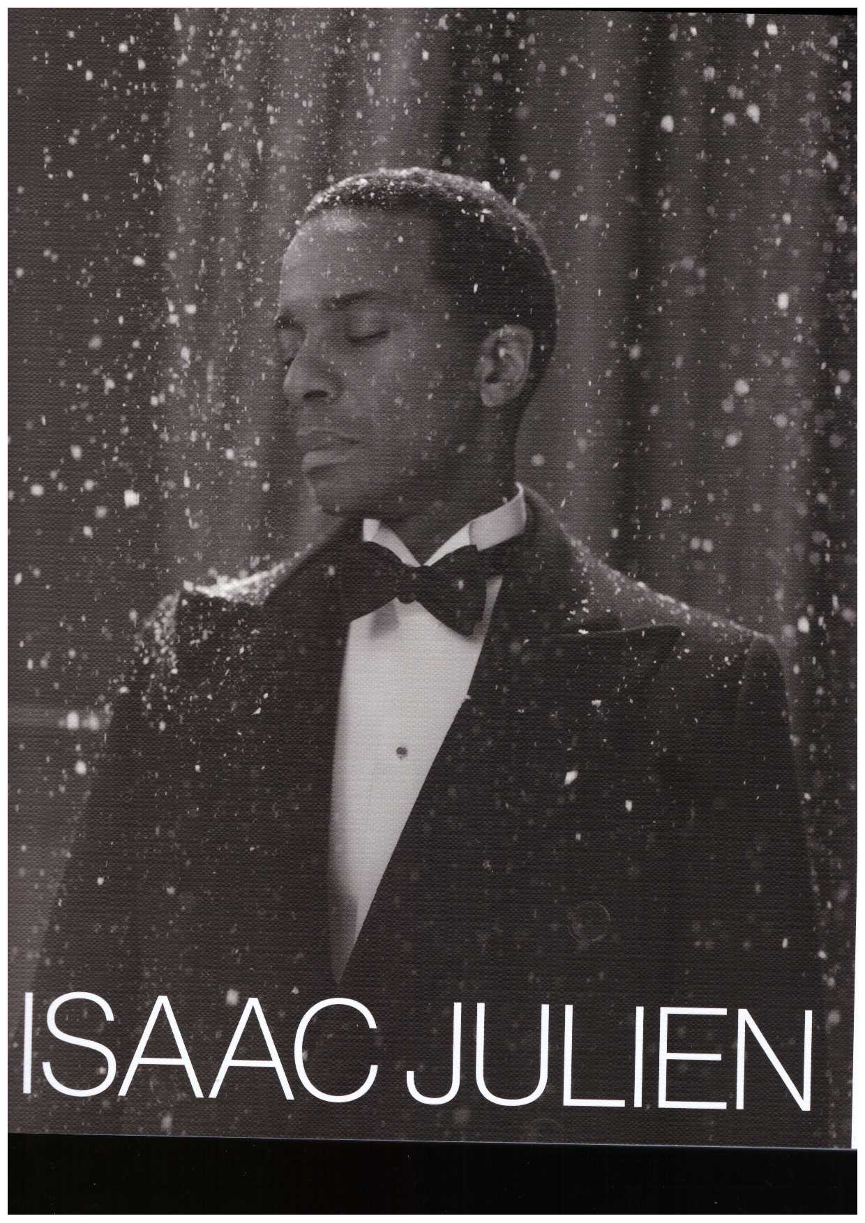 JULIEN, Isaac; MAIDMENT, Isabella (ed.) - Isaac Julien: What Freedom Is To Me
