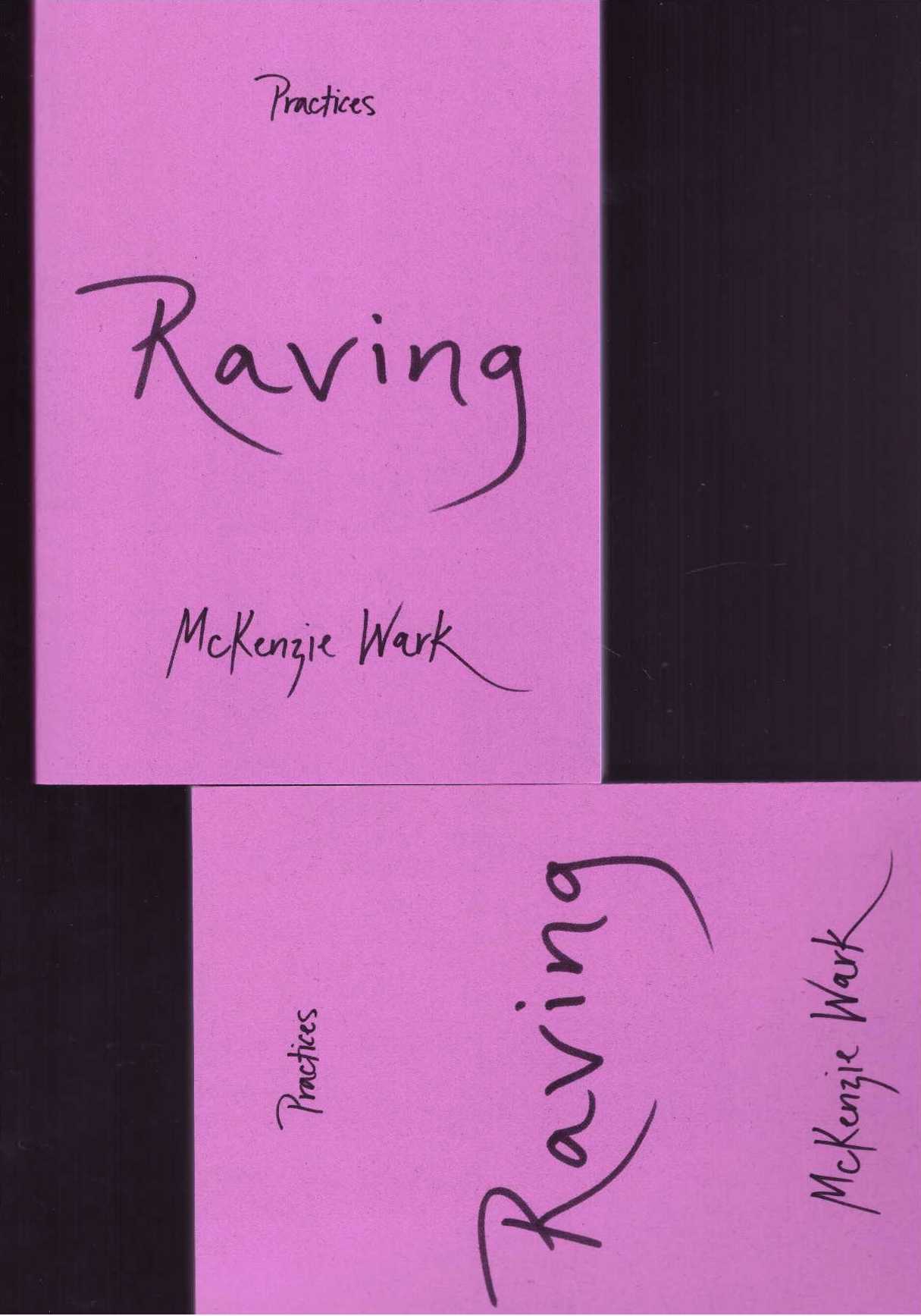 WARK, McKenzie - Raving