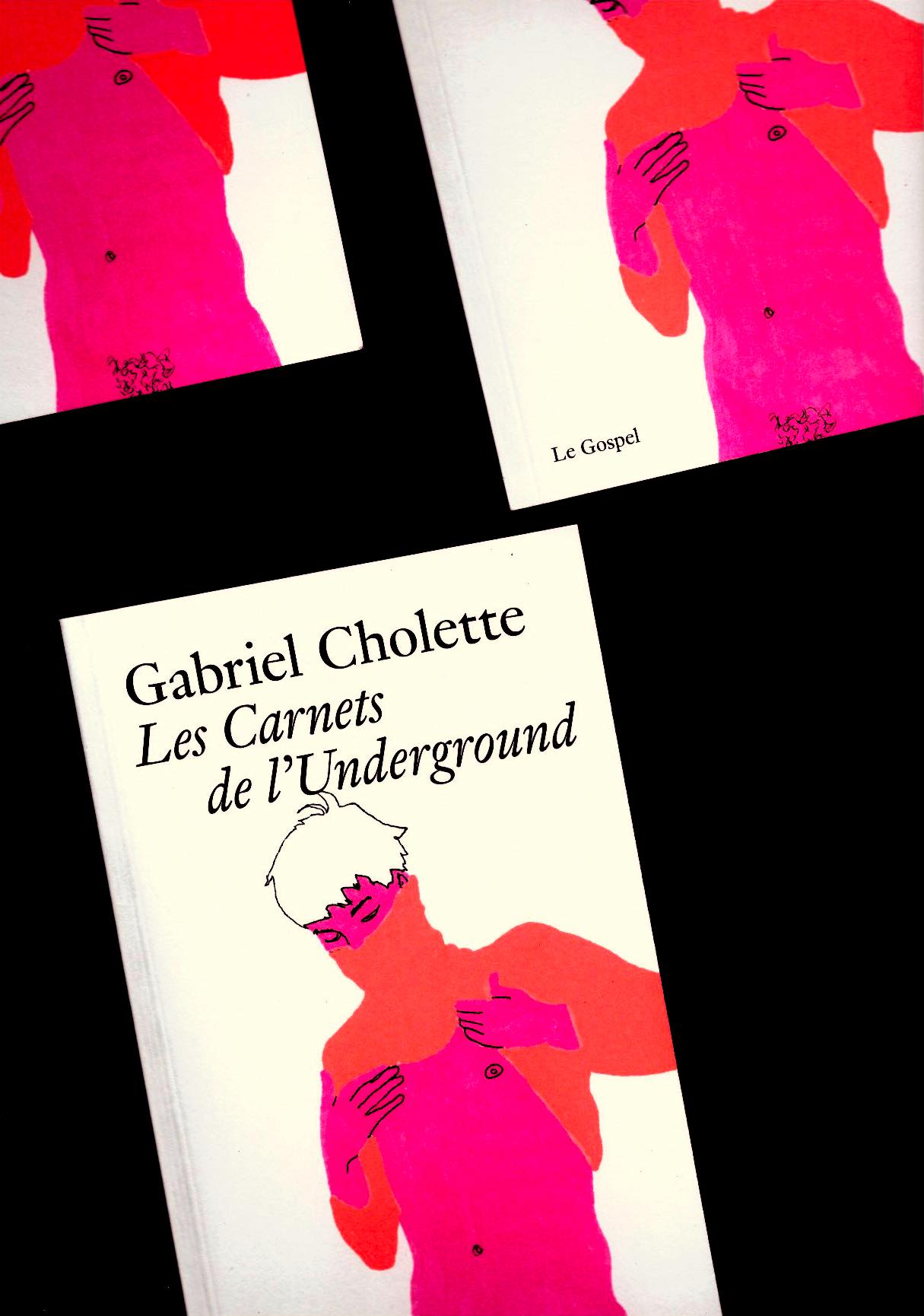 CHOLETTE, Gabriel - Les Carnets de l’Underground