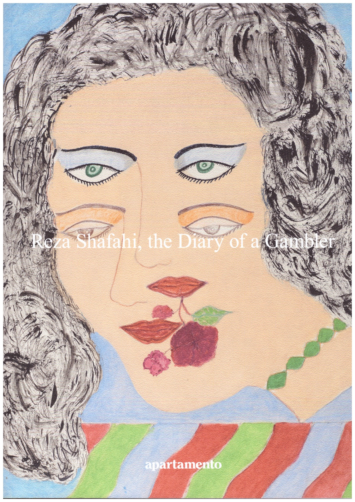 SHAFAHI, reza - Reza Shafahi, The Diary of a Gambler
