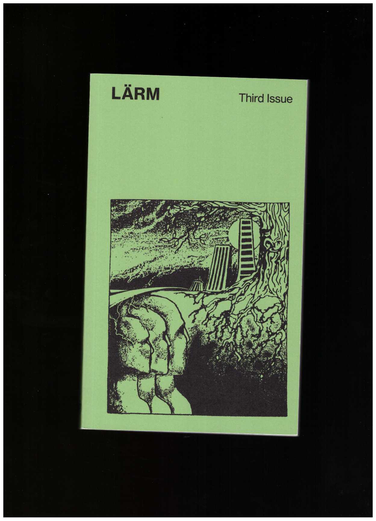 LÄRM (ed.) - LÄRM #3 - Nostalgia and Reason