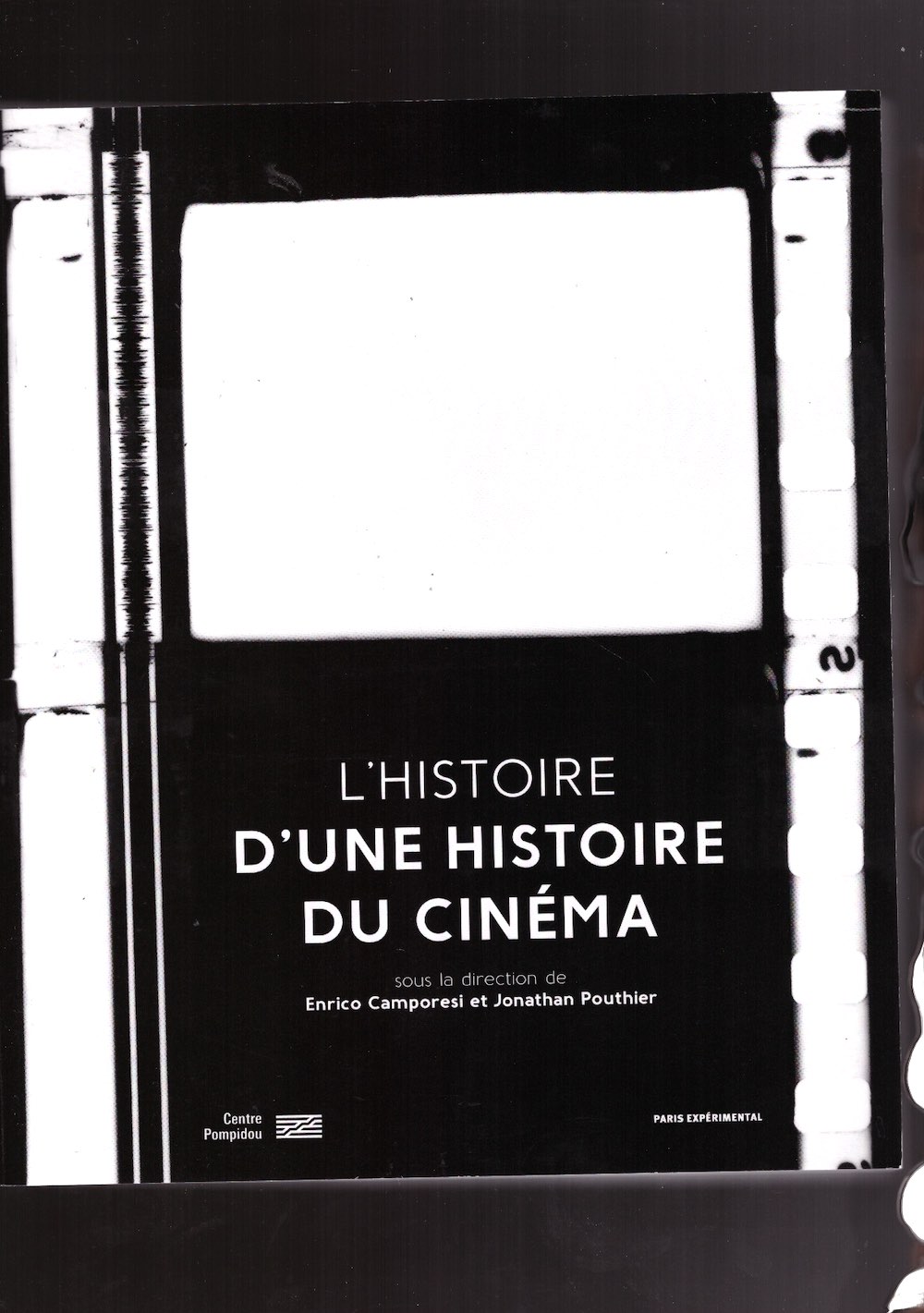 CAMPORESI, Enrico; POUTHIER, Jonathan (eds.)  - L’Histoire d’Une Histoire du Cinéma