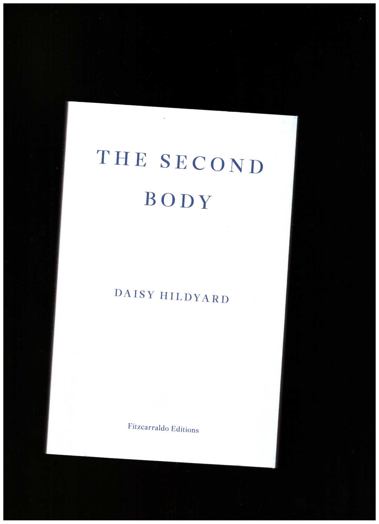 HILDYARD, Daisy - The Second Body