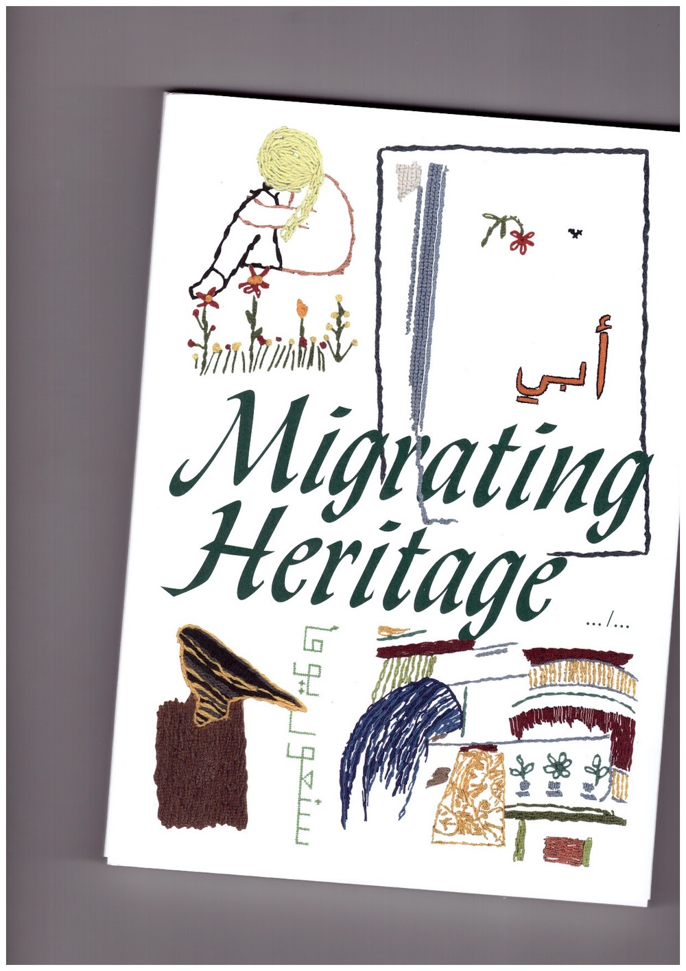 VERCLYTE, Sofie (ed.) - Migrating Heritage