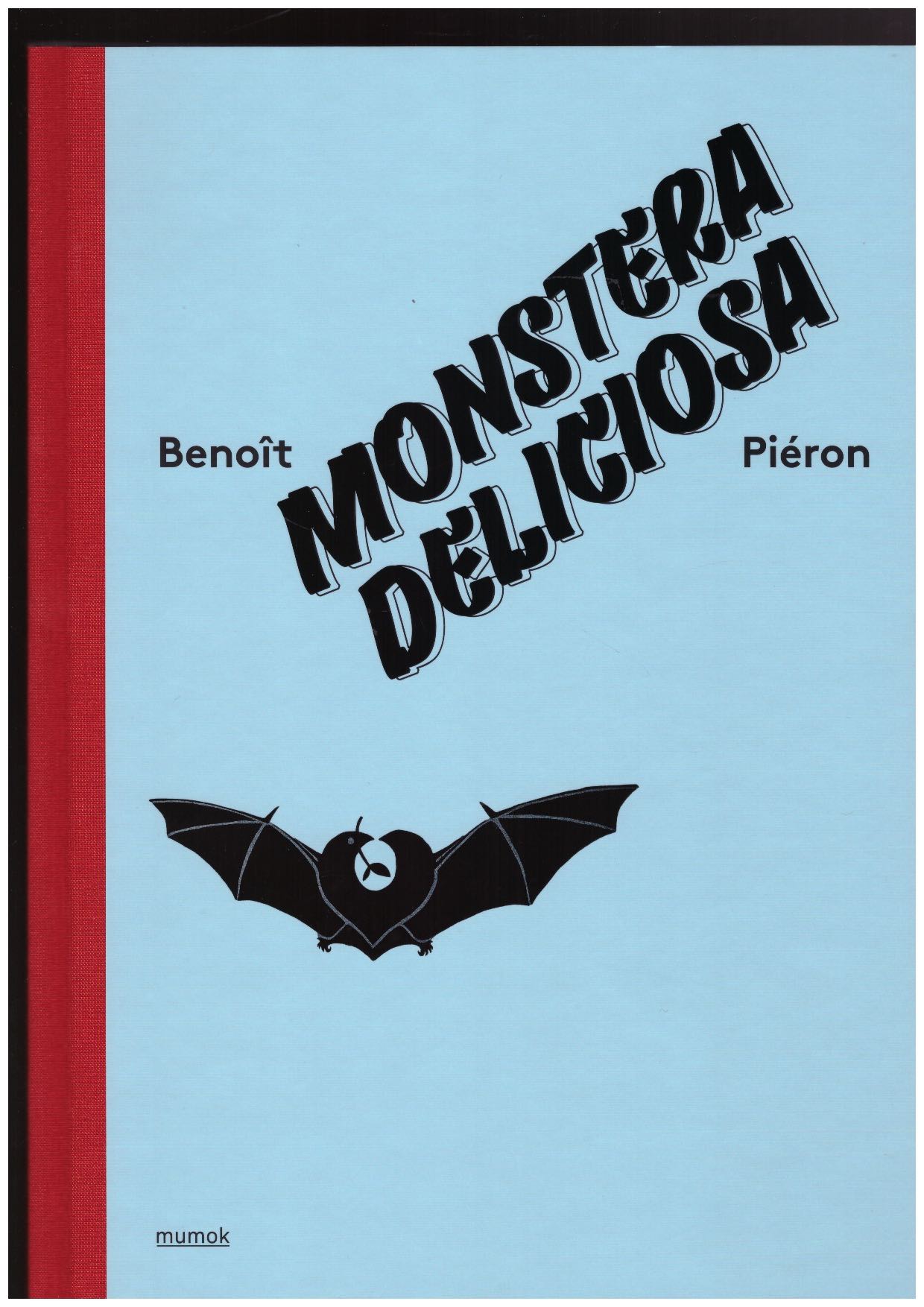 PIÉRON, Benoît; AMMER, Manuella (ed.) - Monstera Deliciosa