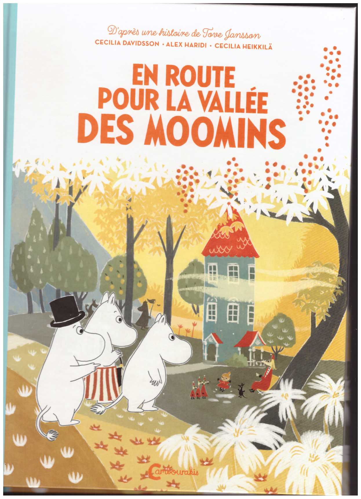 JANSSON, Tove; HEIKKILÄ, Cecilia; DAVIDSSON, Cecilia; HARIDI, Alex - En route pour la vallée des Moomins