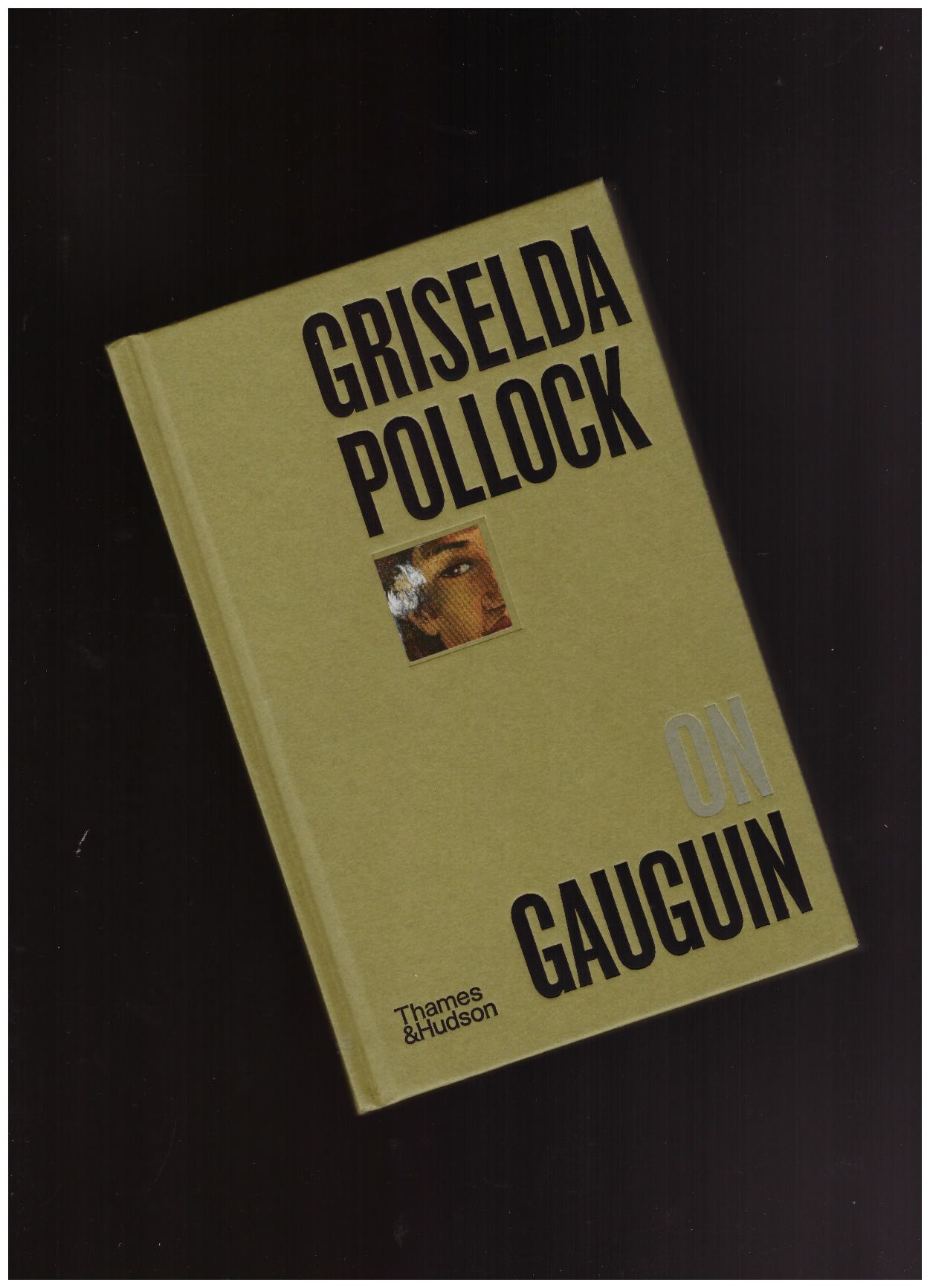 POLLOCK, Griselda - Griselda Pollock on Gauguin