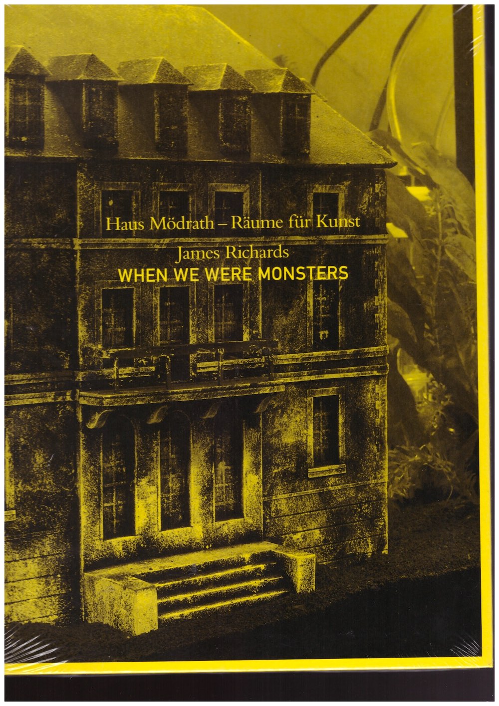 RICHARDS, James; MARKET, Johanna (eds.) - When We Were Monsters