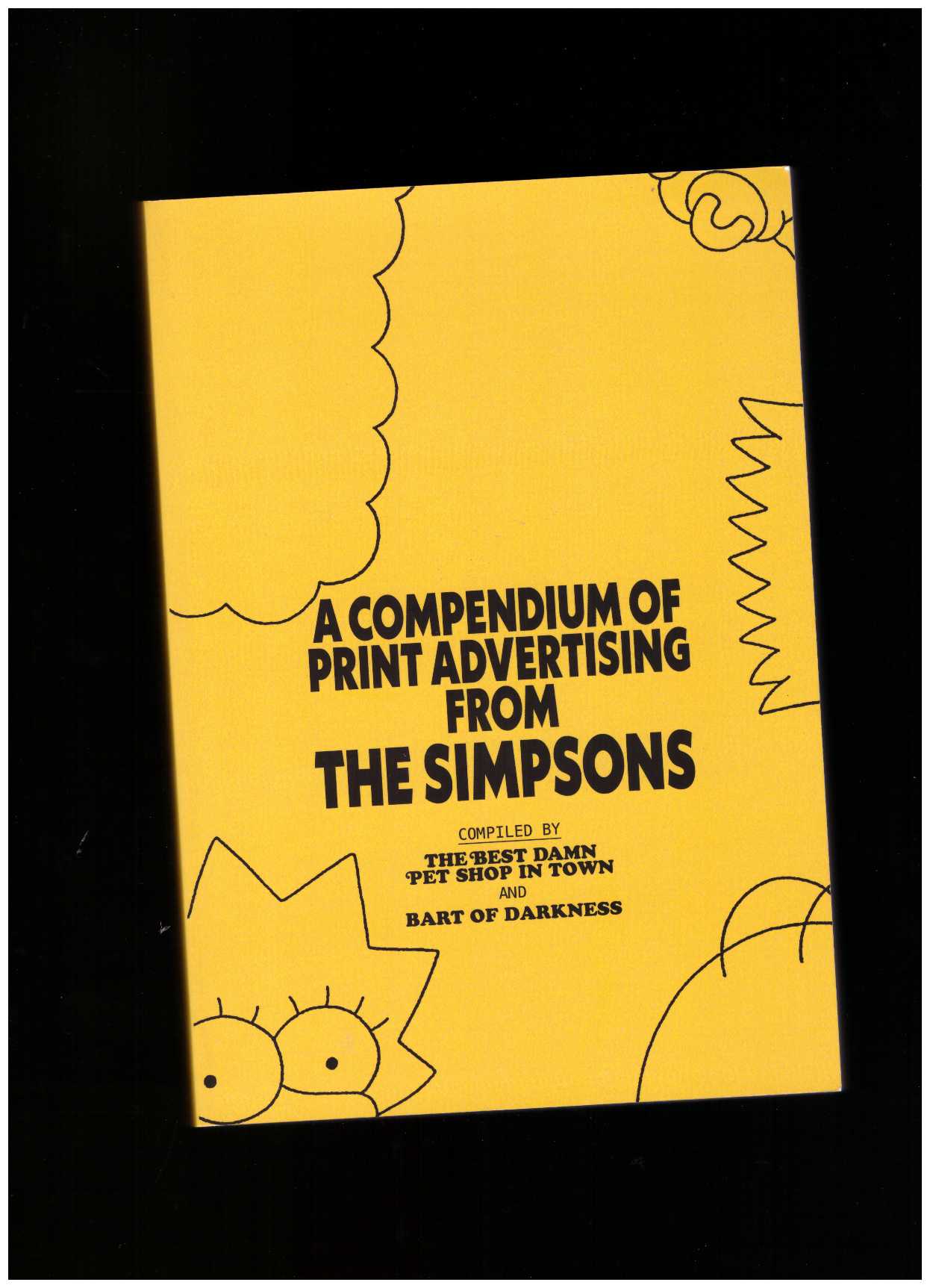 BART OF DARKNESS (ed.) - A Compendium of Print Advertising from The Simpsons