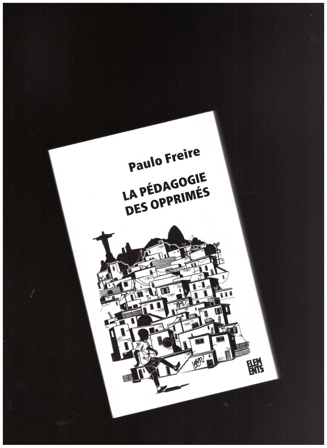 FREIRE, Paulo - La Pédagogie des opprimés [poche]