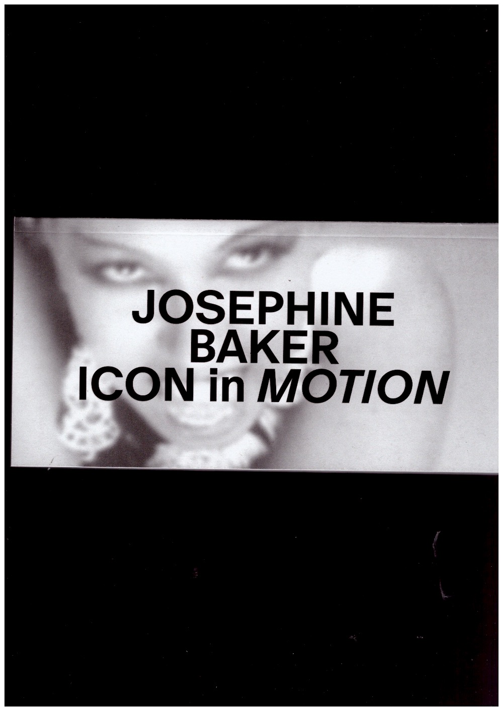 WILLIAMS, Kandis - Josephine Baker: Icon in Motion