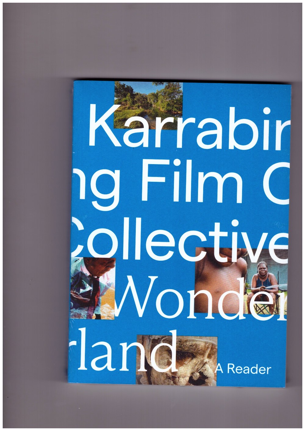  KARRABING FILM COLLECTIVE; LENTINI, Damian (ed.)  - Wonderland – A Reader