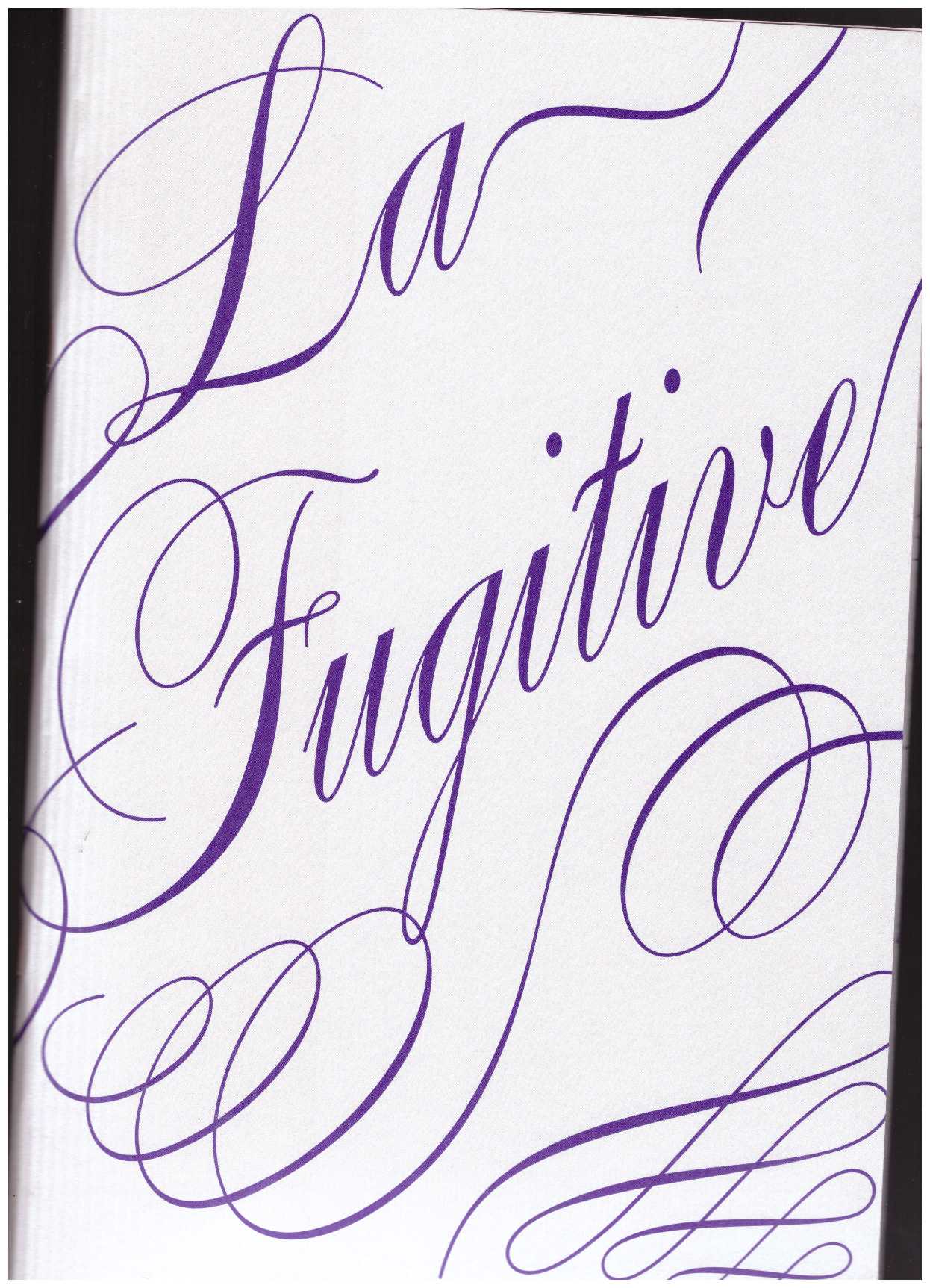 LE RESTIF, Claire (ed.) - La Fugitive