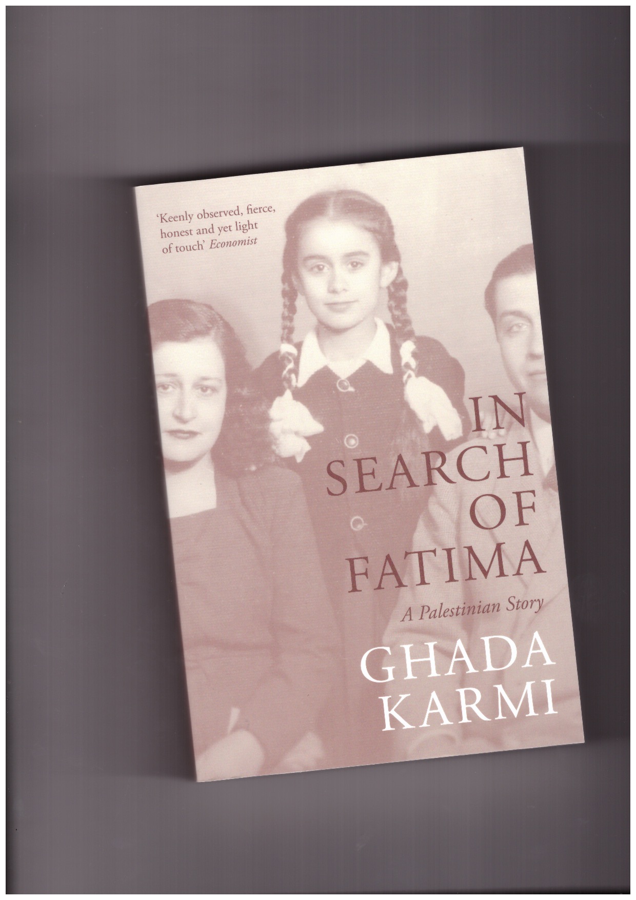 KARMI, Ghada - In Search of Fatima: A Palestinian Story