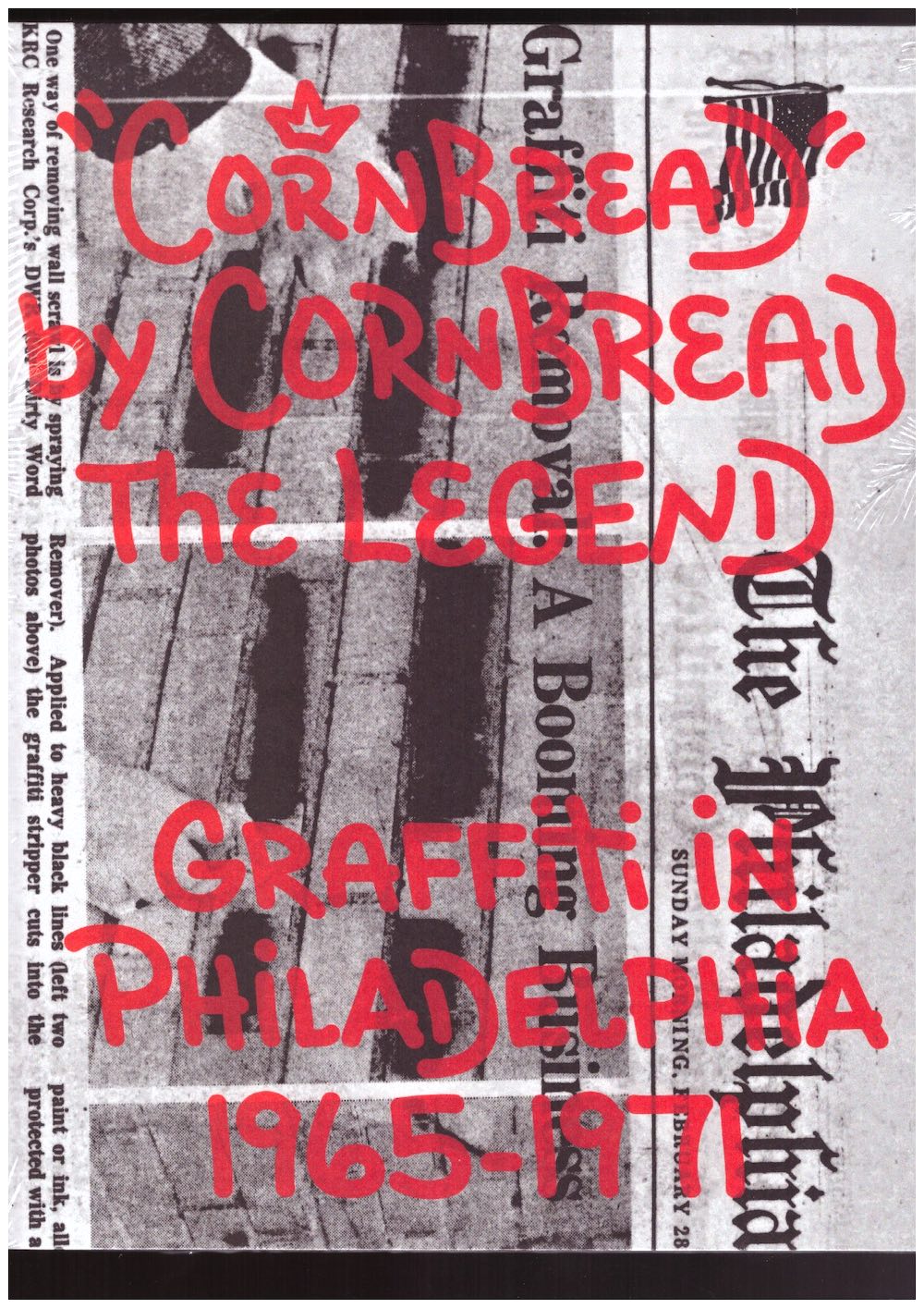 CORNBREAD - Cornbread the Legend. Graffiti in Philadelphia 1965-1971