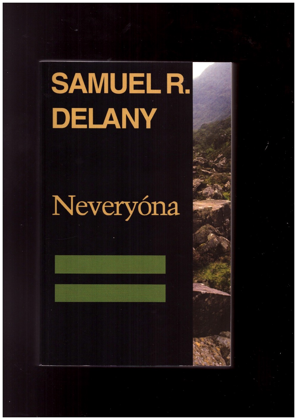 DELANY, Samuel R. - Neveryóna, or: The Tale of Signs and Cities