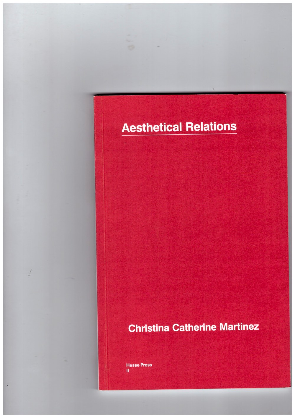 MARTINEZ, Christina Catherine - Aesthetical Relations