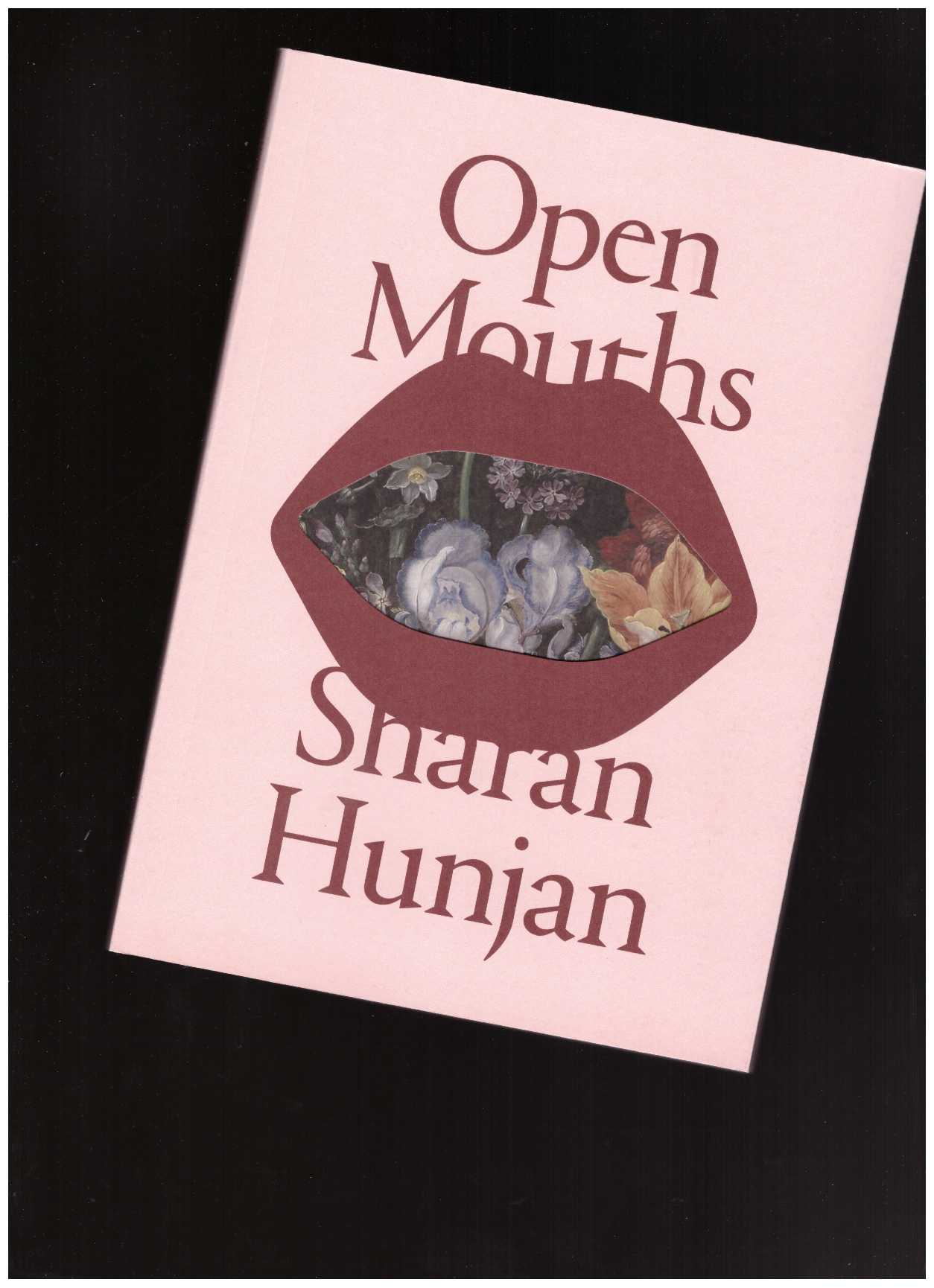 HUNJAN, Sharan - Open Mouths