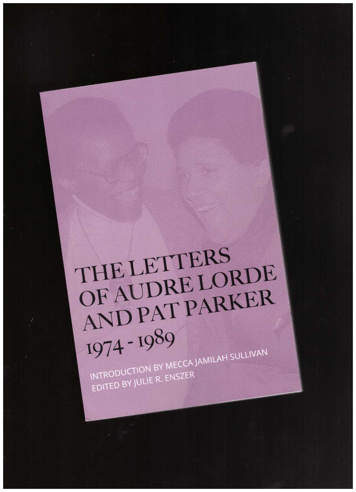 LORDE, Audre; PARKER, Pat  - The Letters of Audre Lorde and Pat Parker 1974-1989