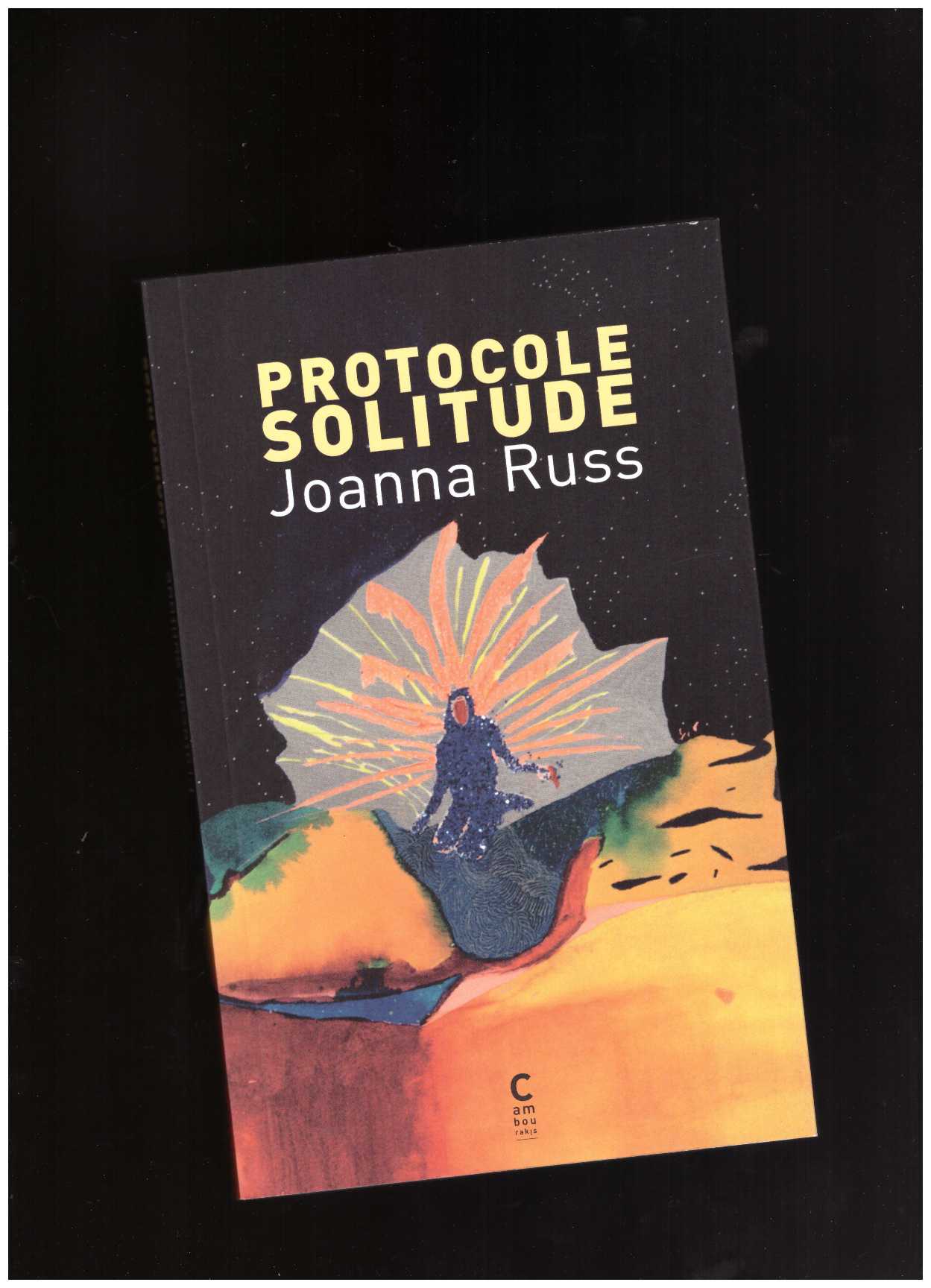 RUSS, Joanna - Protocole solitude