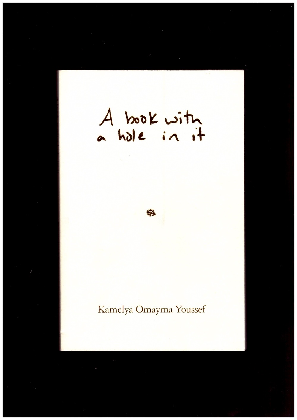 OMAYMA YOUSSEF, Kamelya - A book with a hole in it