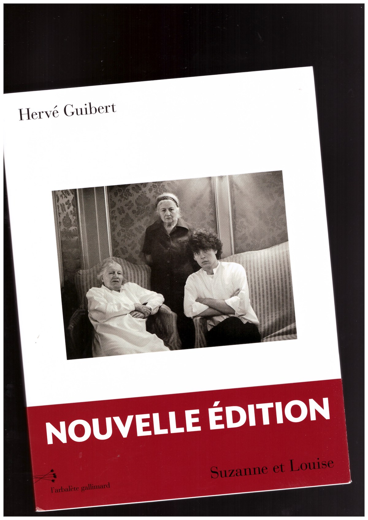 GUIBERT, Hervé - Suzanne et Louise