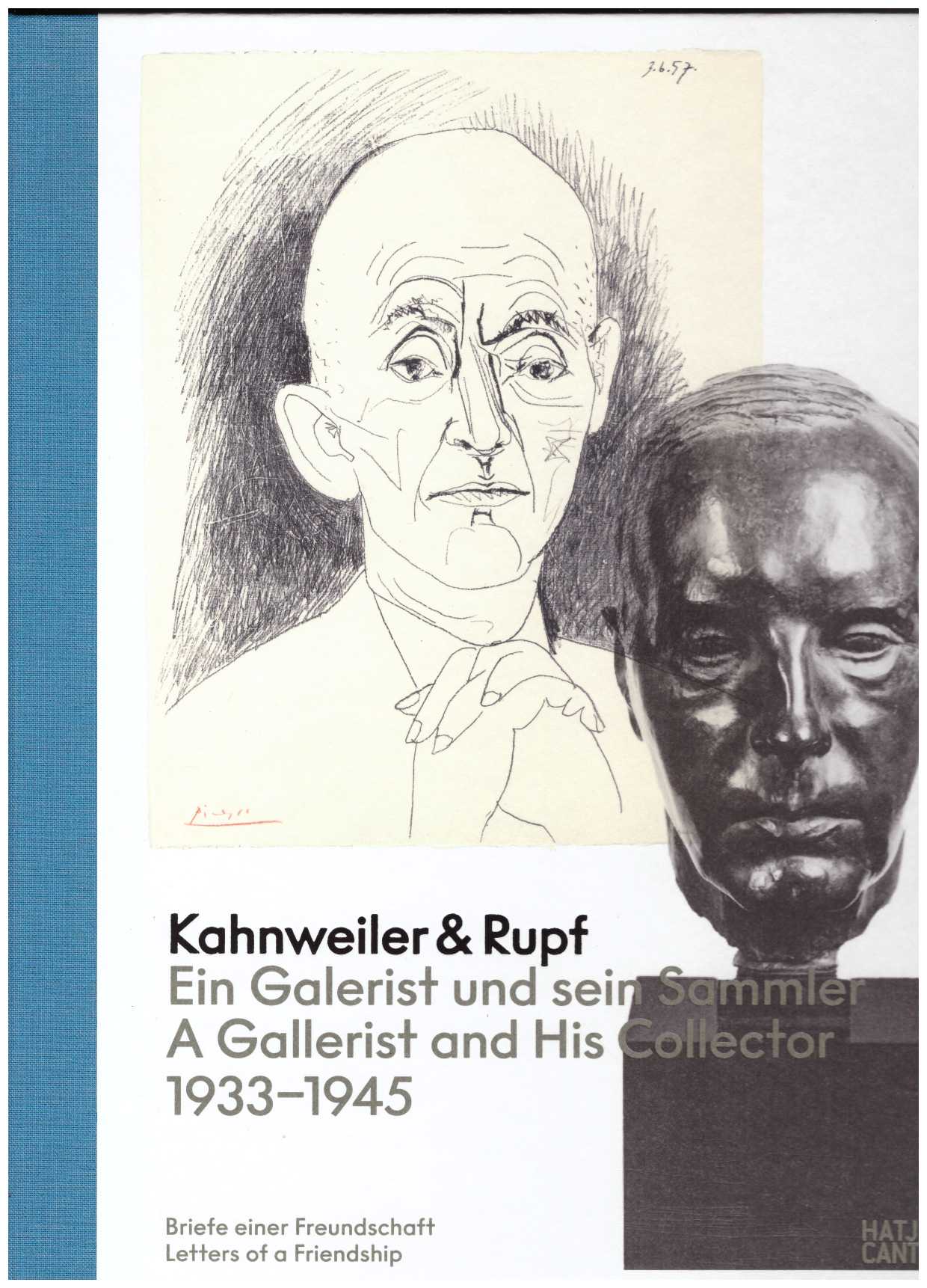 FRIEDLI, Susanne (ed.) - Kahnweiler & Rupf: Ein Galerist und sein Sammler / A Gallerist and His Collector, 1933–1945