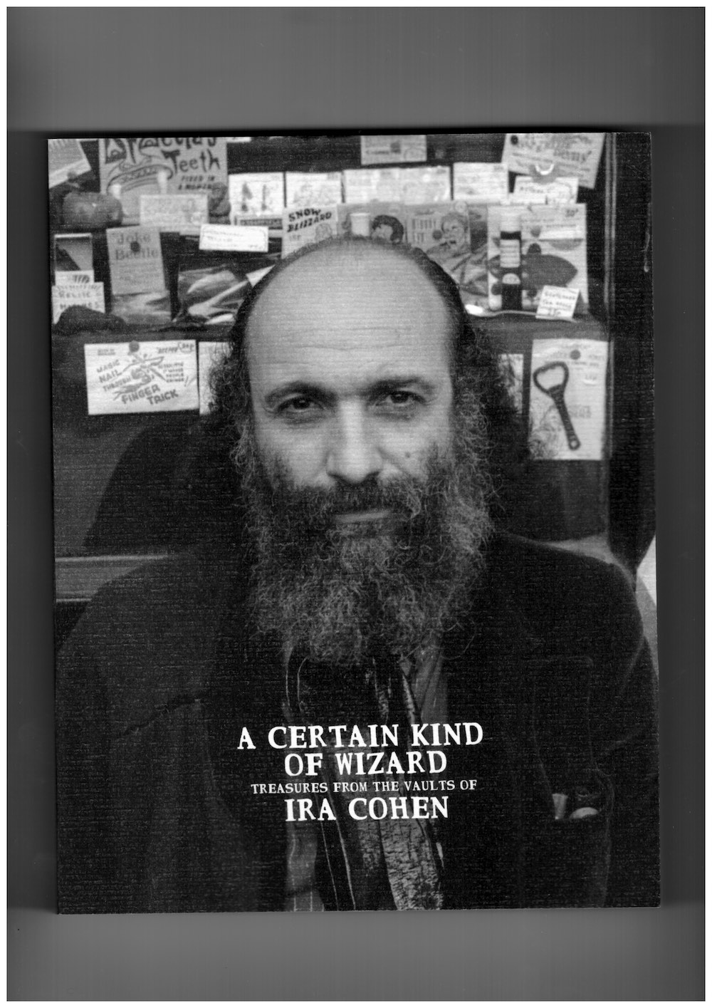 COHEN, Ira; ASHBY, Romy (ed.); LANDGARTEN, Ira (ed.) - A Certain Kind of Wizard: Treasures from the Vaults of Ira Cohen